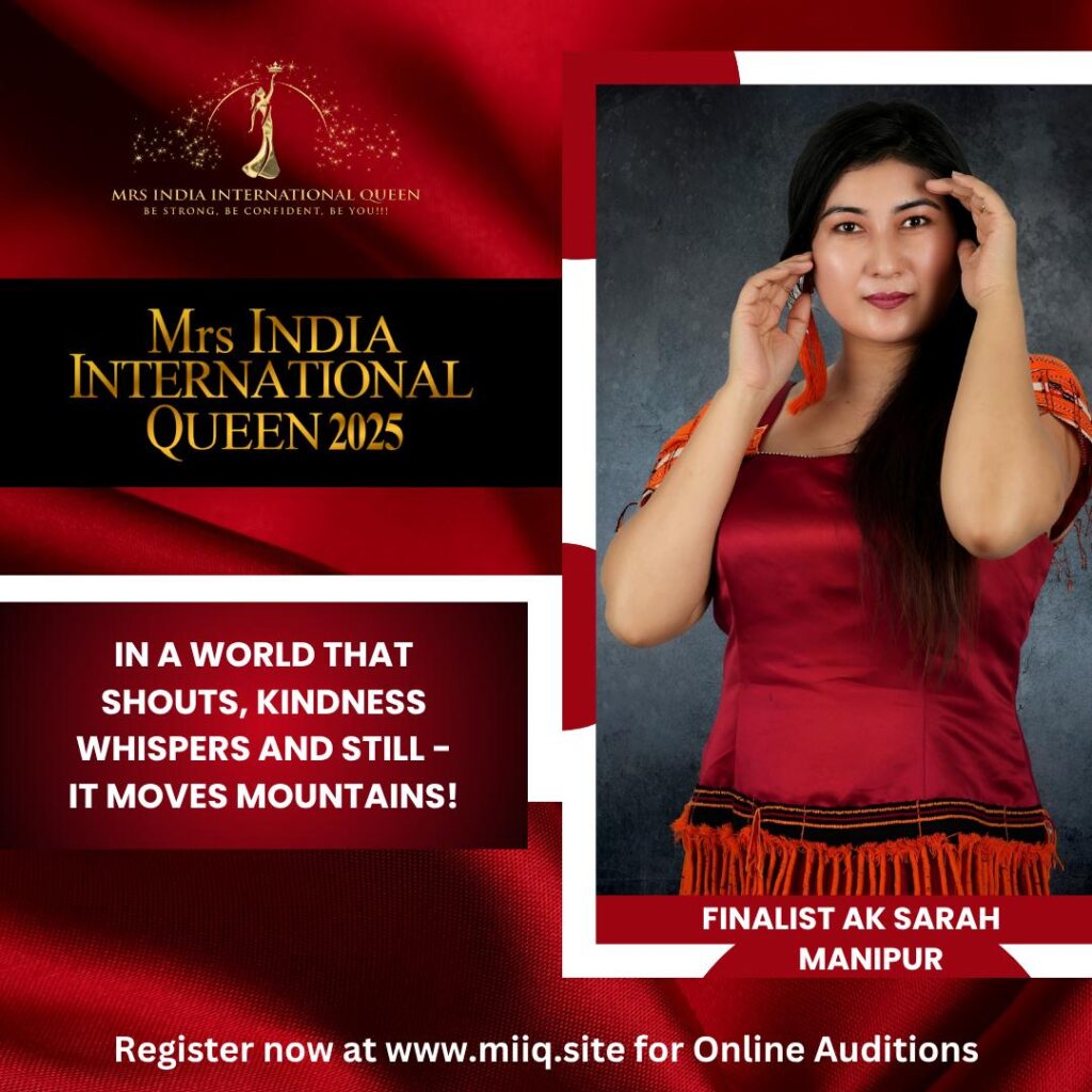 Mrs. Dejianlungliu AK Sarah - finalist of Mrs India International Queen 2025