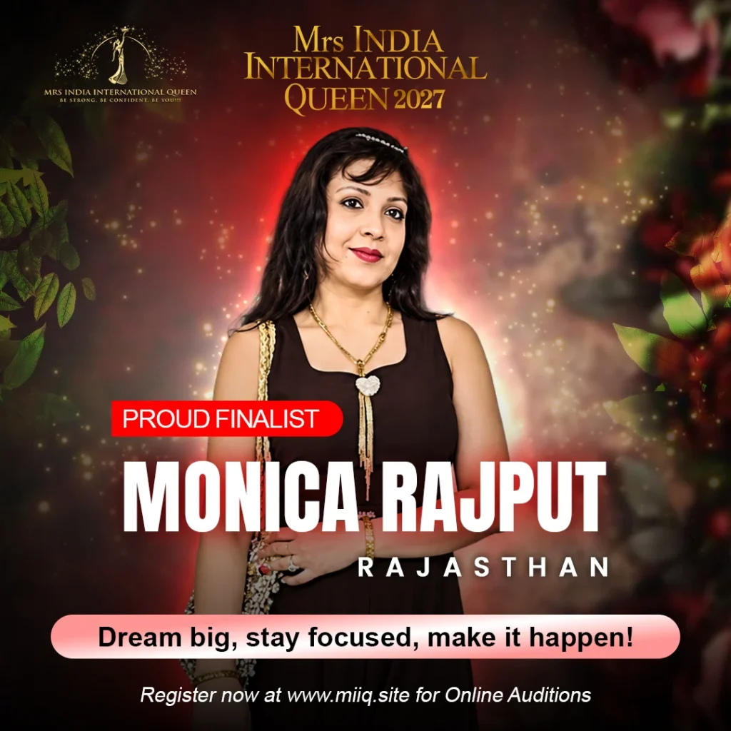 Mrs. Monica Rajput - finalist of Mrs India International Queen 2027